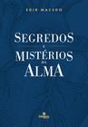 Livro - Segredos e Mistérios da Alma