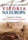 Livro - Segunda guerra mundial - vitória na Europa