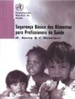 Livro Segurança Básica Alimentos Para Profissionais De Saúde - Roca