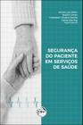 Livro - Segurança do paciente em serviços de saúde