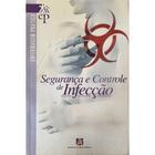 Livro: Segurança e Controle de Infecção Autor: Bolick (Novo, Lacrado)