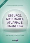 Livro - Seguros, matemática atuarial e financeira