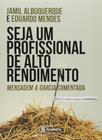 Livro - Seja um profissional de alto rendimento