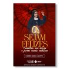 Livro Sejam Felizes : Conselhos aos noivos e jovens casais católicos - Santa Elena Guerra