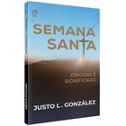 Livro Semana Santa - Justo L. González