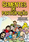 Livro - Sementes de participação - 5º tempo - catequista