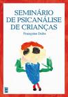 Livro - Seminário de psicanálise de crianças