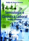 Livro - Semiologia e ginástica laboral - teoria e prática