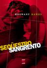 Livro - Sequestro Sangrento