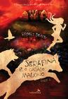 Livro - Serafina e o Cajado Maligno
