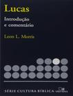 Livro - Serie Introducao E Comentario - Lucas