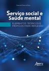 Livro - Serviço social e saúde mental: elementos teóricos e práticos para reflexão