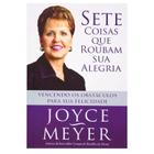 Livro: Sete Coisas Que Roubam A Sua Alegria | Joyce Meyer -