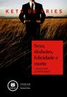 Livro - Sexo, Dinheiro, Felicidade e Morte