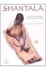 Livro Shantala: Uma Arte Tradicional, Massagem para Bebês (Frederick Leboyer)
