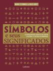 Livro - Simbolos E Seus Significados - Capa A