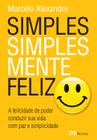 Livro - Simples, simplesmente feliz
