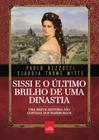 Livro - Sissi e o último brilho de uma dinastia