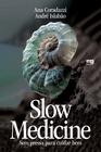 Livro - Slow medicine