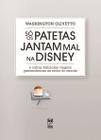 Livro - So os patetas jantam mal na Disney