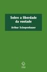 Livro - Sobre a liberdade da vontade