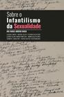 Livro - Sobre o infantilismo da sexualidade