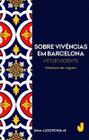 Livro - Sobre vivências em Barcelona - Lusofonia vol. 18