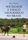 Livro - Sociedade e espaço geográfico no Brasil