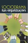 Livro - Sociodrama nas organizações