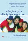 Livro - Soluções para disciplina sem choro