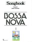 Livro - Songbook Bossa Nova - Volume 1