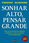 Livro - Sonhar alto, pensar grande