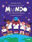 Livro - Sonho De Um Mundo Sem Fronteiras