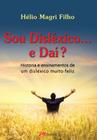 Livro - Sou disléxico...e daí?