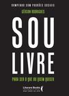 Livro - Sou livre para ser o que ou quem quiser