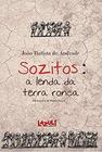 Livro - Sozitos - A lenda da terra ronca