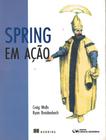 Livro - Spring Em Acao - CIENCIA MODERNA