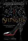 Livro - Stepsister: A história da meia irmã da cinderela