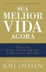 Livro Sua Melhor Vida Agora - Bello