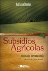 Livro - Subsídios agrícolas - 1ª edição de 2009