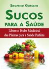 Livro - Sucos para a saúde