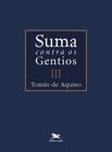 Livro - Suma contra os gentios - Vol. III - (Bilíngue - Capa Dura)