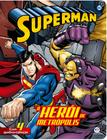 Livro - Super-Homem - O herói da Metrópolis