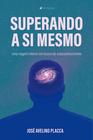 Livro - Superando a si mesmo - uma viagem interior em busca do autoconhecimento - Viseu