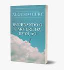 Livro - SUPERANDO O CÁRCERE DA EMOÇÃO