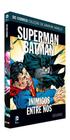 Livro Superman Batman Inimigos Entre Nós Capa Dura - Editora Eaglemoss