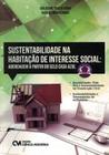 Livro - Sustentabilidade Na Habitacao De Interesse Social - Abordagem A Partir Do Selo Casa Azul - Cim - Ciencia Moderna