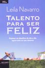 Livro Talento Para Ser Feliz - Leila Navarro - Ediouro