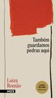 Livro - Também guardamos pedras aqui