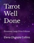 Livro Tarot Well Done Premium, edição impressa grande - Independently published